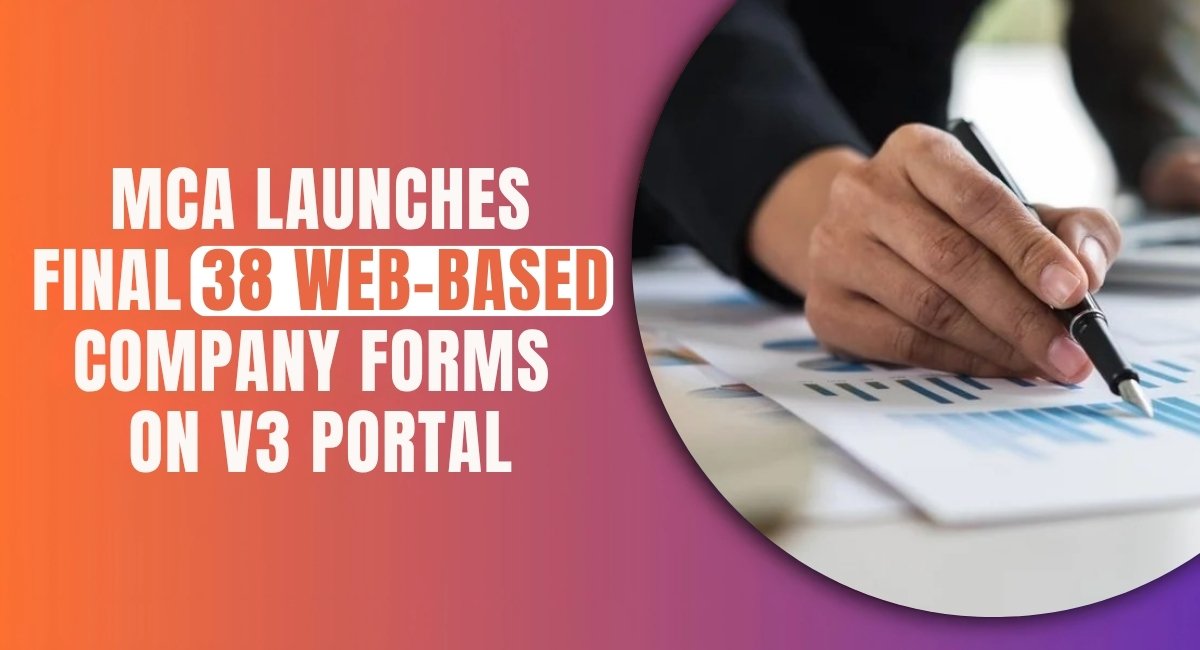 MCA Launches Final 38 Web-Based Company Forms on V3 Portal.jpg
